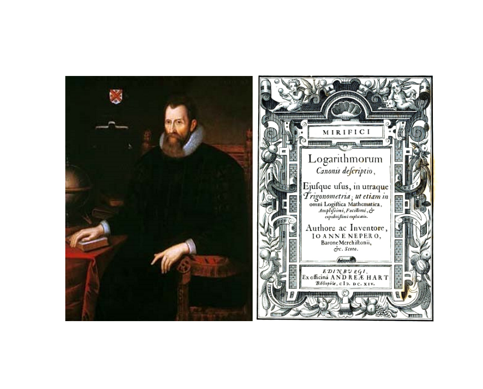 The story of logarithms: Portrait of John Napier on the left and the cover his book on logarithms on the right