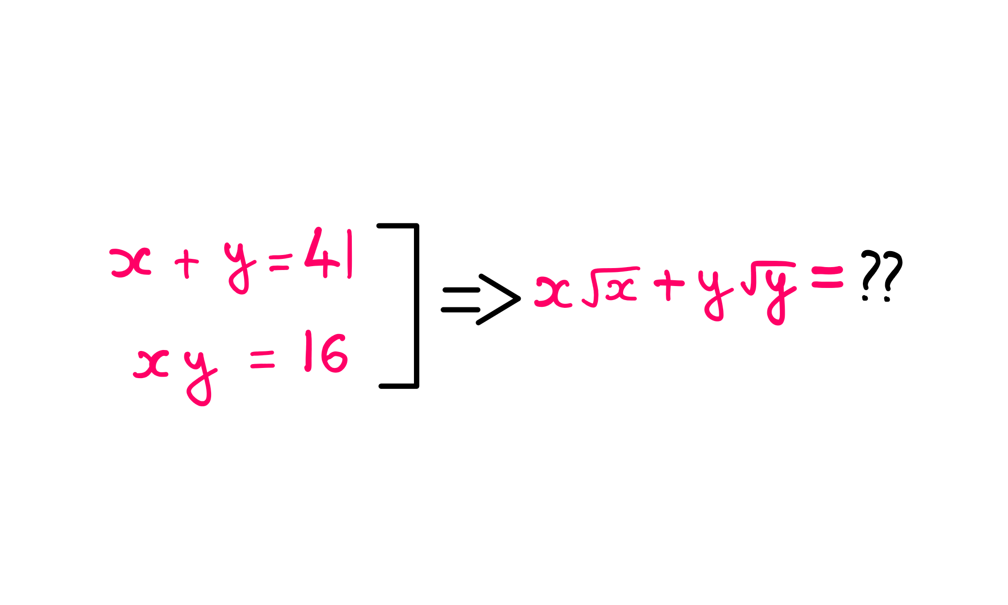 How To Really Solve This Tricky Algebra Problem? (VI) - x + y = 41; x*y = 16; x √(x) + y √(y) = ??
