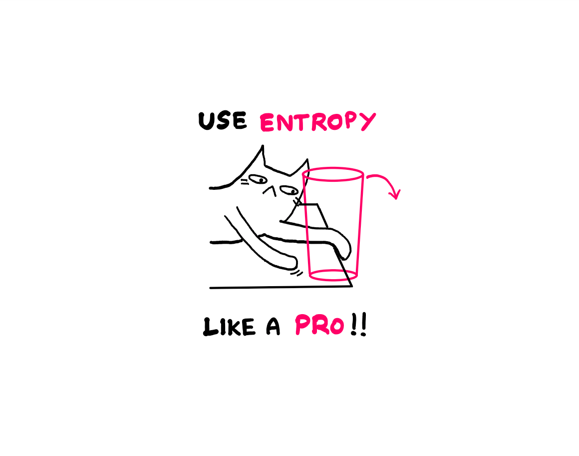 How To Use Entropy Like A Pro In Thermodynamics - An illustration showing a cat trying to push a glass jar down a table. Around this illustration, the following text is written: "Use entropy like a pro!"