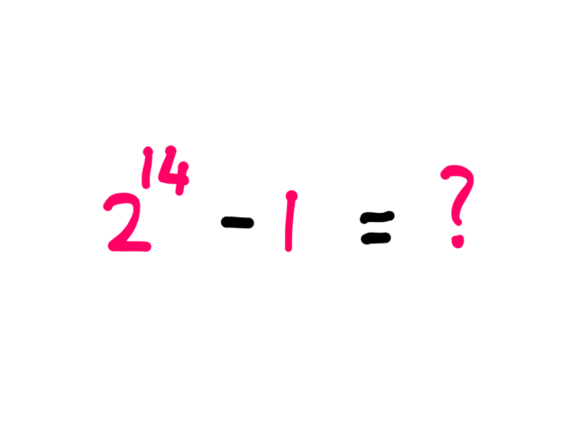 How to solve this fun math problem? 2¹⁴ - 1 = ?